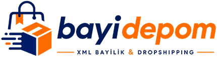 Bayi Depom Ücretsiz XML Bayilik Dropshipping