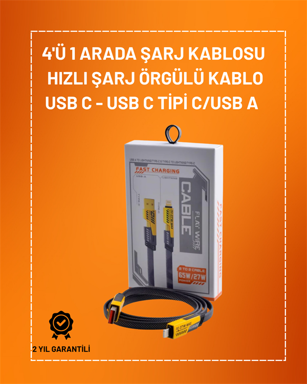 4'ü 1 Arada USB Hızlı Şarj ve Veri Kablosu – 65W Güç, Çoklu Bağlantı, 1.2m - Bayi Depom