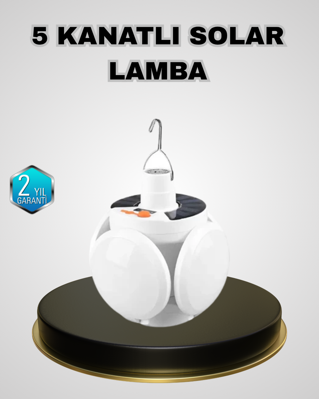 5 Kanatlı Solar Kamp Lambası – USB Şarjlı, Taşınabilir, IP65 Su Geçirmez Bahçe Lambası - Bayi Depom